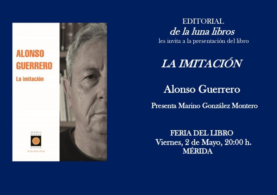 Presentación de la novela La imitación de Alonso Guerrero