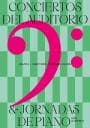 Conciertos del Auditorio y Jornadas de Piano Luis G. Iberni