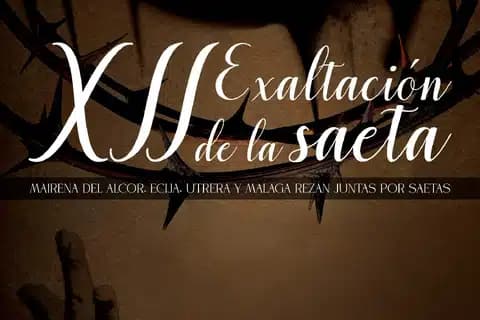 XII Exaltación de la saeta, Mairena, Utrera, Écija y Málaga 'rezan juntas por saetas'