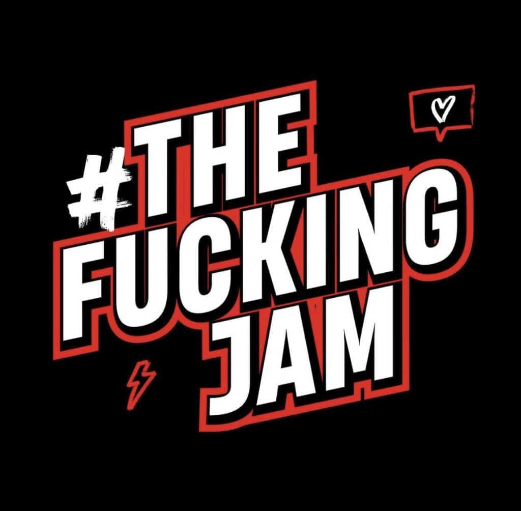THE FUCKING JAM