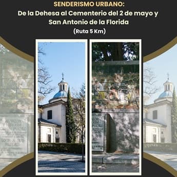 Senderismo urbano: de la Dehesa al Cementerio del 2 de mayo y San Antonio de la Florida