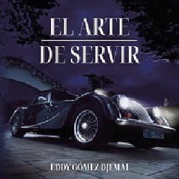 'El arte de servir' de Eddy Gómez