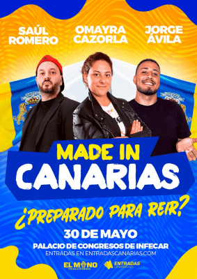 Made in Canarias ¿Preparado para reír?
