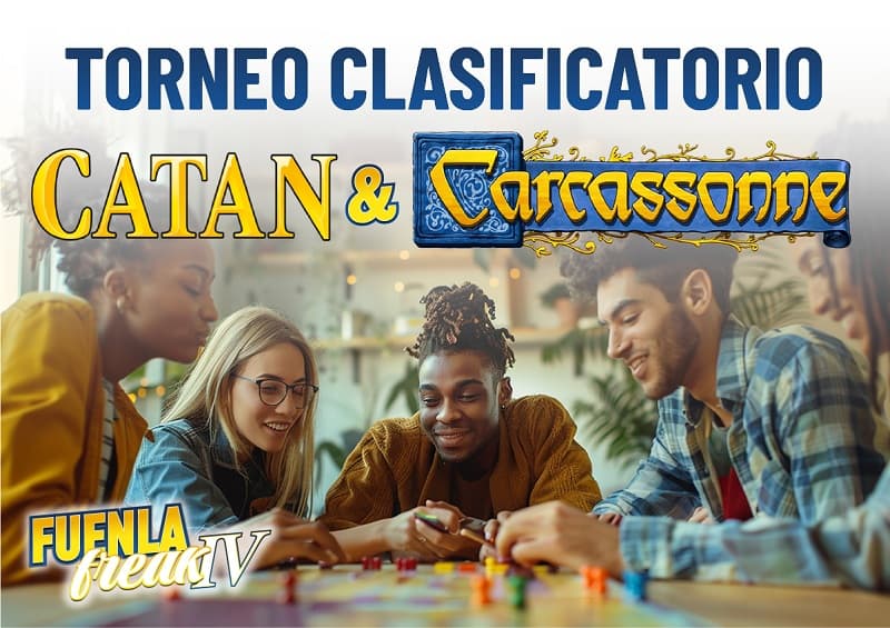 Fuenla Freak IV: Torneo clasificatorio de Catan y Carcassonne