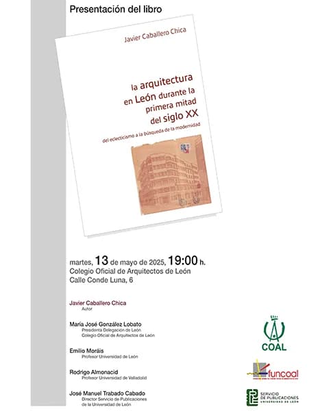 Presentación del libro sobre la arquitectura leonesa del siglo XX de Javier Caballero