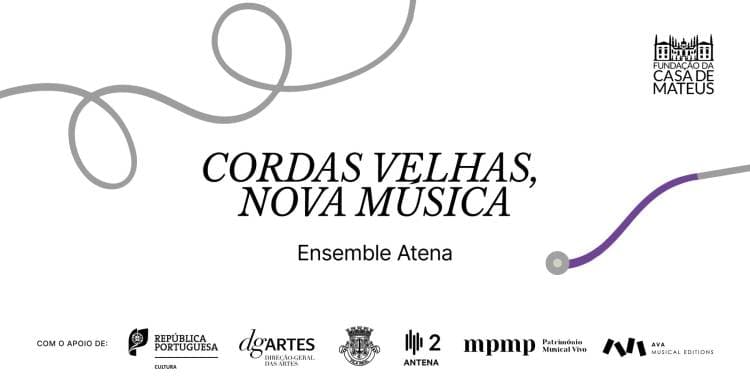 Cordas Velhas, Nova Música // ESTREIA ABSOLUTA