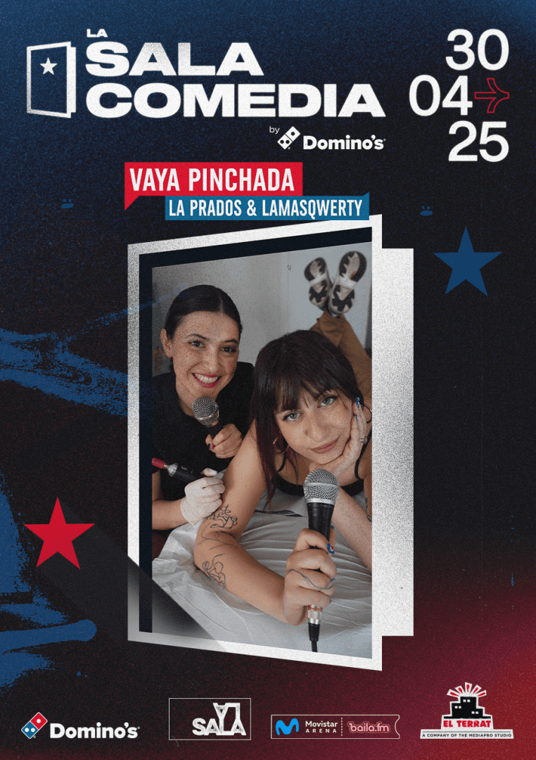 La Prados & Lamasqwerty Vaya Pinchada La Sala Comedia By Domino´s