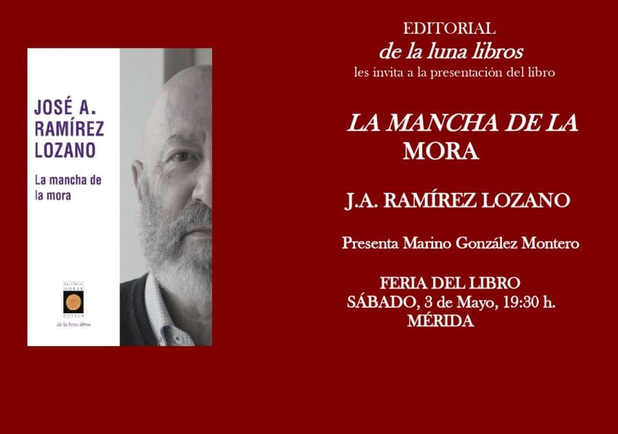Presentación de La mancha de la mora de José Antonio Ramírez Lozano