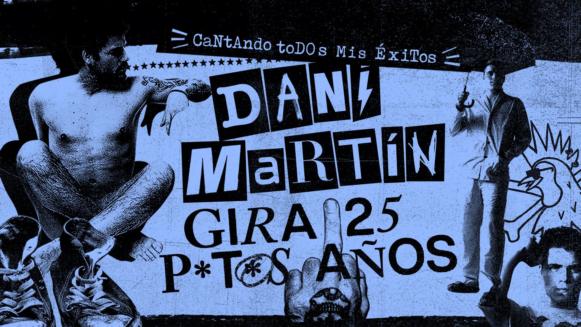 DANI MARTÍN – GIRA 25 P*T*S AÑOS