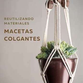 Reutilizando materiales: macetas colgantes