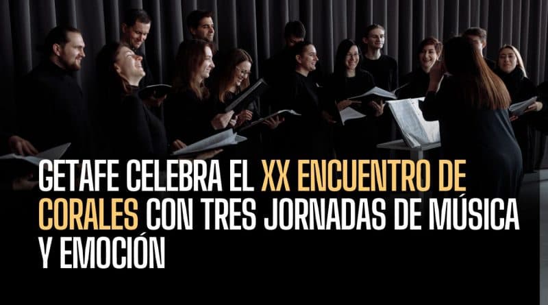 XX Encuentro de Corales Getafe