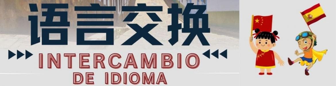 Intercambio idioma chino-español