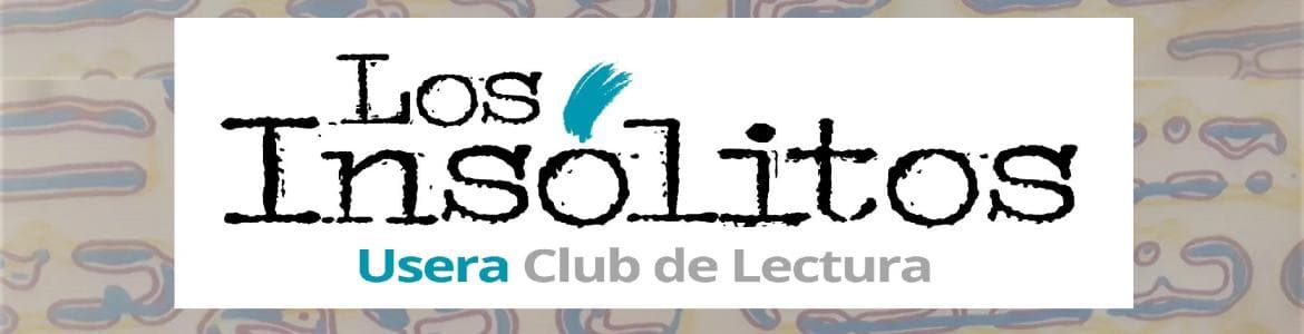 Los insólitos de Usera. Club de lectura.