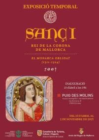 Exposición temporal Sanç I. Rey de la Corona de Mallorca. El Monarca olvidado (1311-1324)