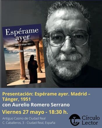 Presentación: «Espérame ayer. Madrid – Tánger, 1951» con Aurelio Romero Serrano