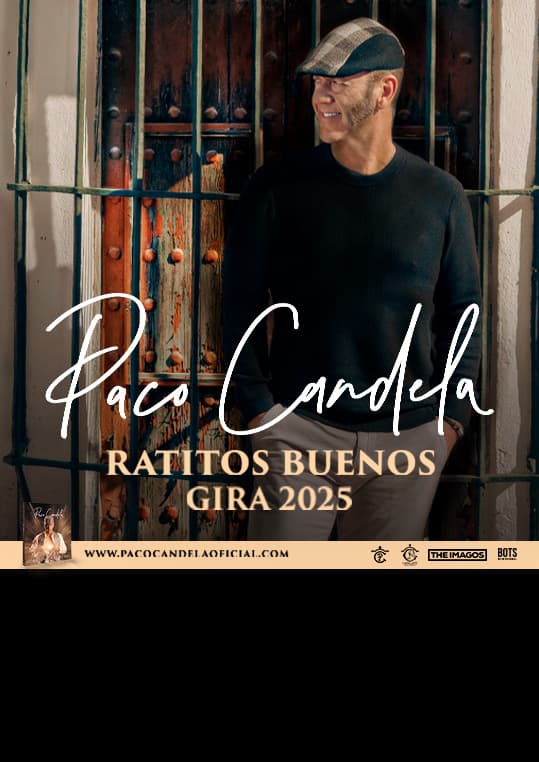 PACO CANDELA – RATITOS BUENOS GIRA 2025