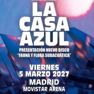 La Casa Azul: Presentación nuevo disco 'Fauna y Flora Subacuática'