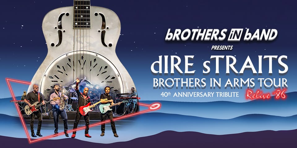 Brothers in Band - Dire Straits Brothers in Arms 40th Anniversary European Tribute Tour