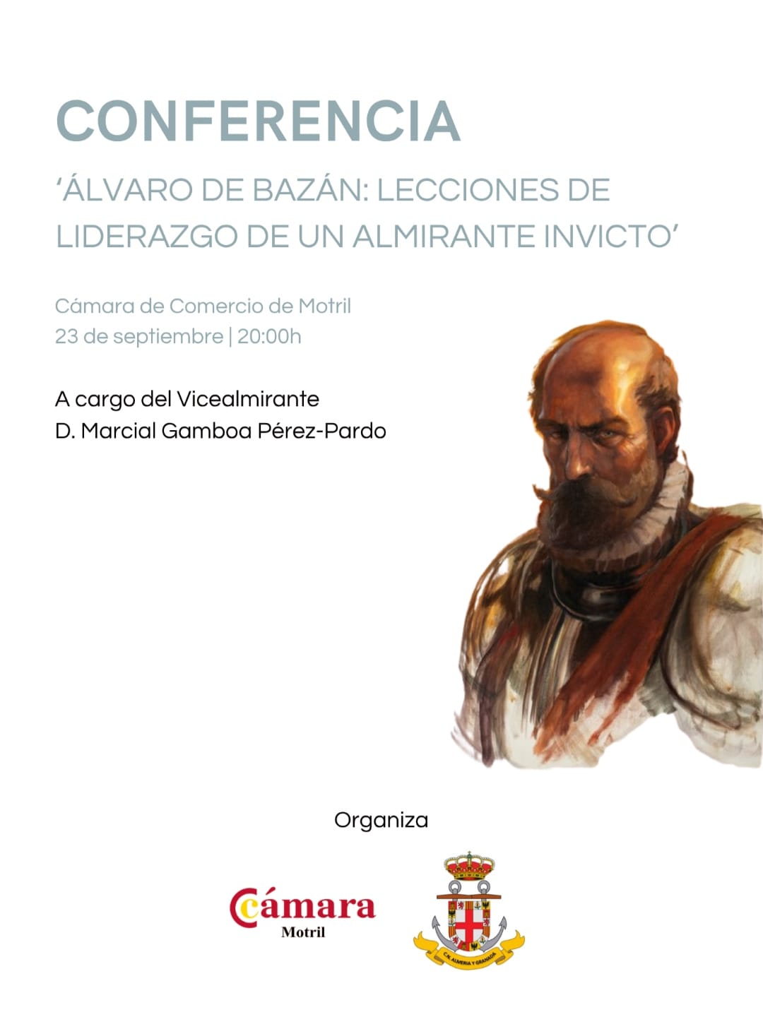 Conferencia 'Álvaro de Bazán: lecciones de liderazgo de un almirante invicto'