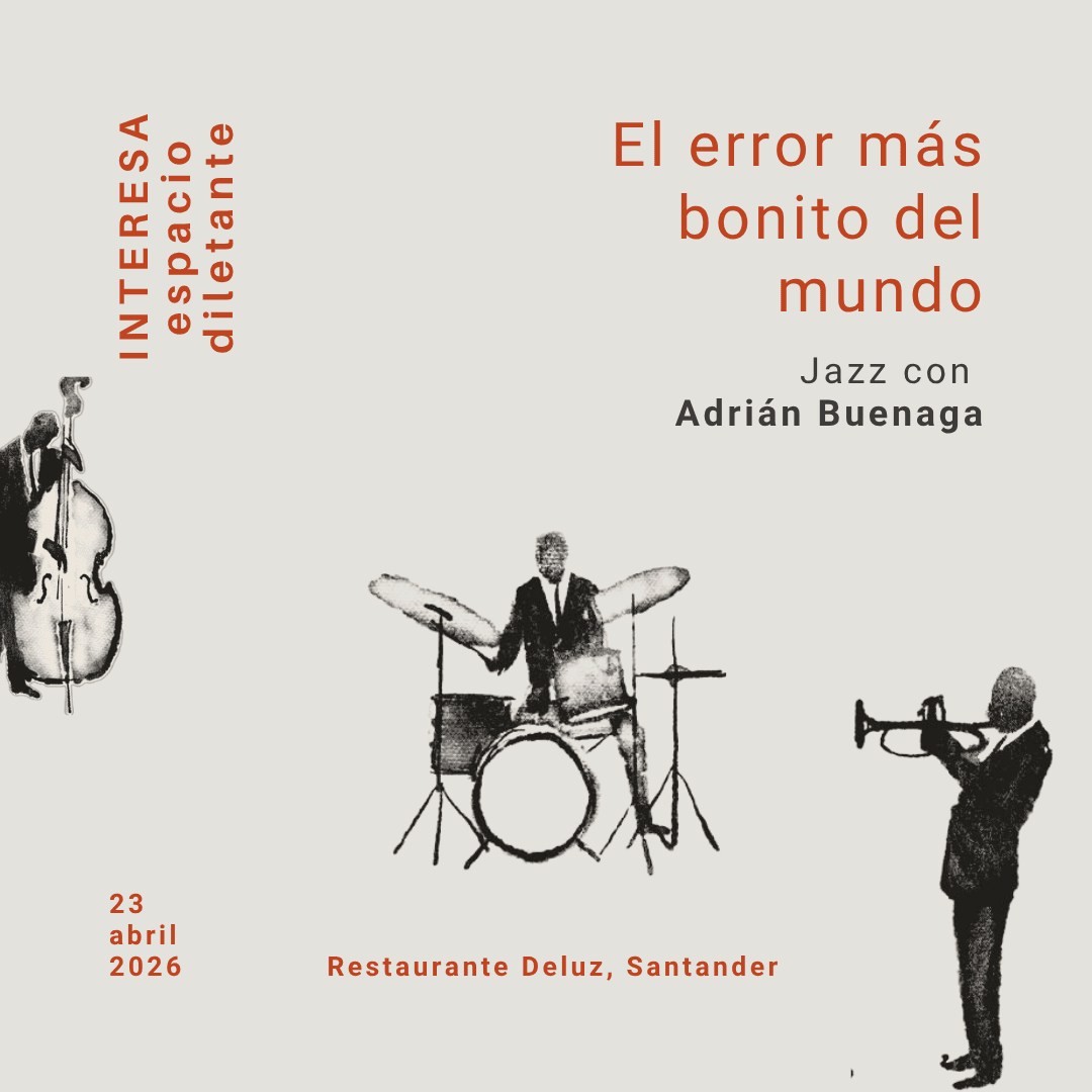 El error más bonito del mundo. Jazz con Adrián Buenaga