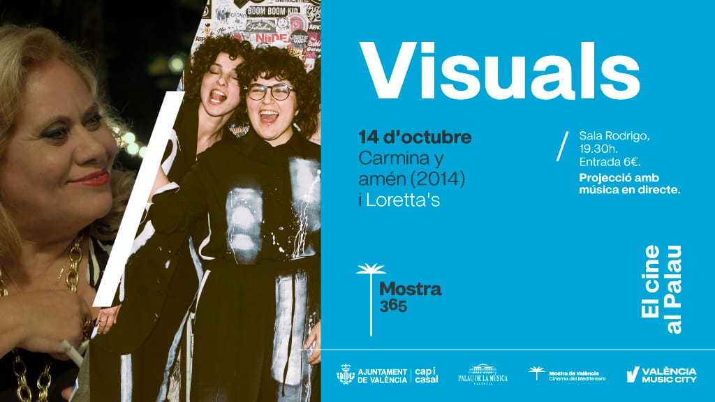 Visuals - Loretta's y Carmina y amén