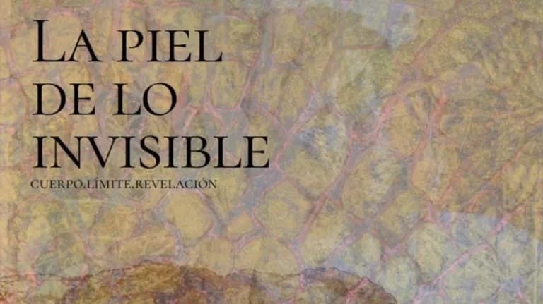 La piel de lo invisible. Cuerpo, límite y revelación