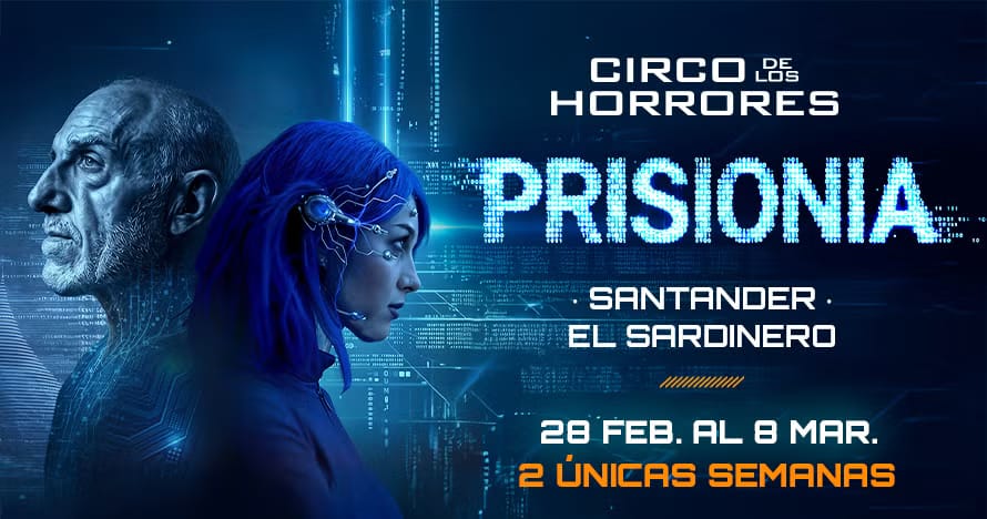 PrisionIA: El Circo de los Horrores llega a Santander