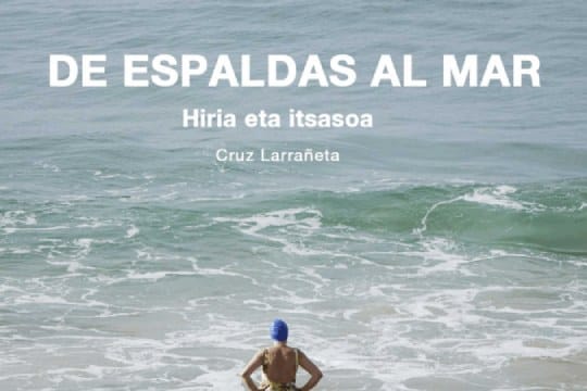 De espaldas al mar. Hiria eta Itsasoa