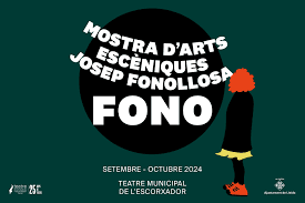 Mostra d'Arts Escèniques Josep Fonollosa 'Fono'