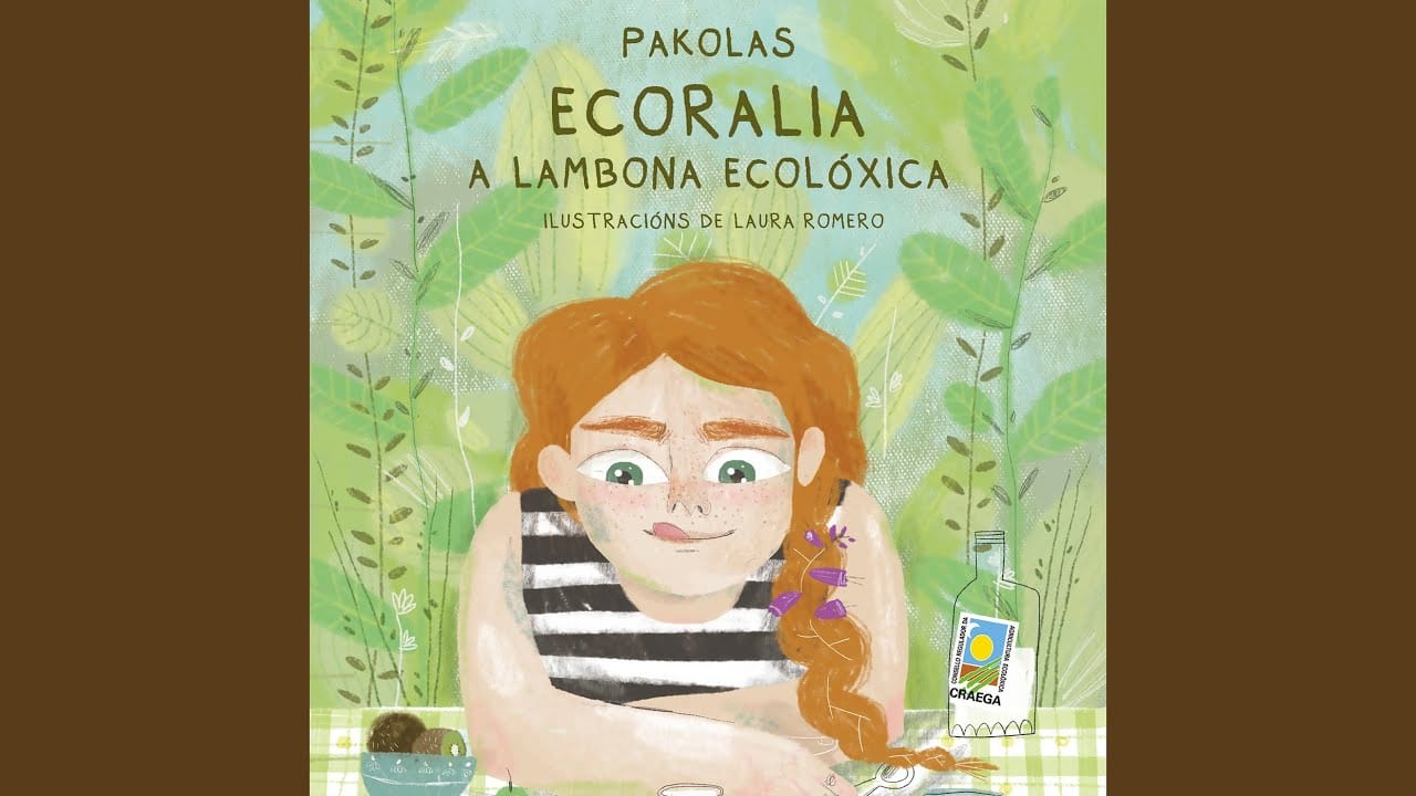 Cascarillarte: 'Ecoralia, a lambona ecolóxica', de Pakolas