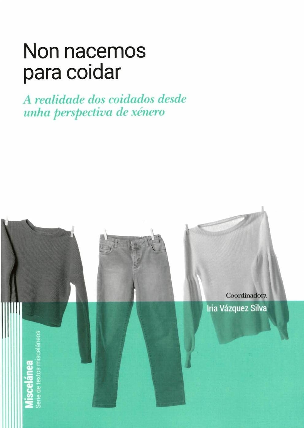 Presentación del libro 'Non nacemos para coidar. A realidade dos coidados desde unha perspectiva de xénero'