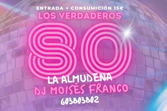 Fiesta Los Verdaderos 80