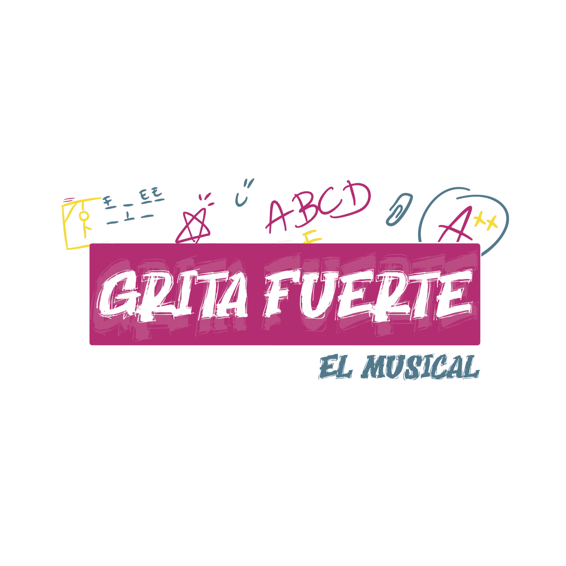 Grita Fuerte, el musical