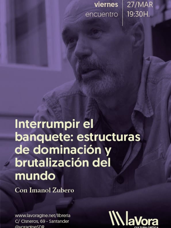 Interrumpir el banquete: estructuras de dominación y brutalización del mundo