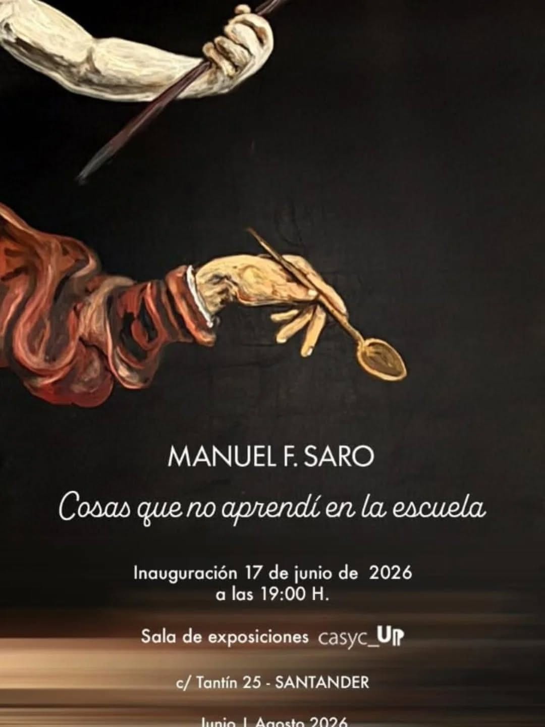 Inauguración de la exposición 'Cosas que no aprendí en la Escuela' de Manuel F. Saro