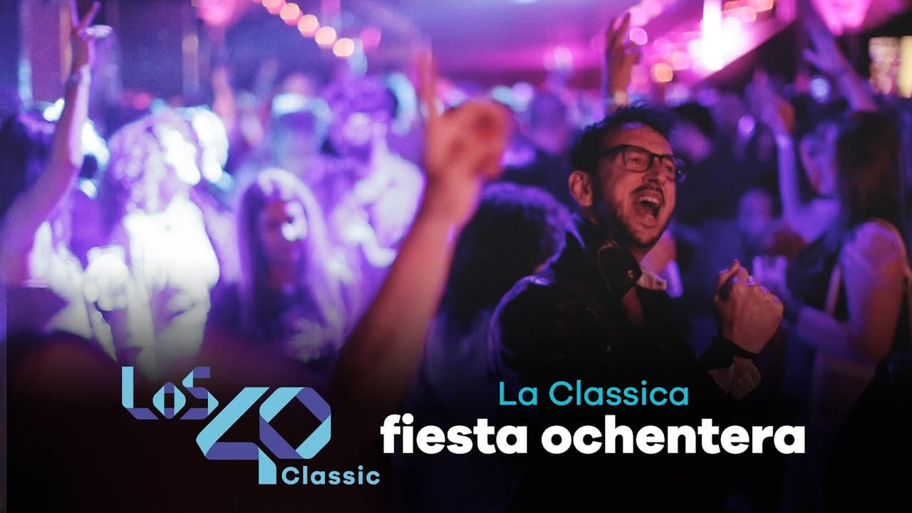 Fiesta Ochentera Los 40 Classic