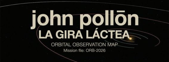 JOHN POLLON A CORUÑA - TOUR 2026 GIRA LACTEA