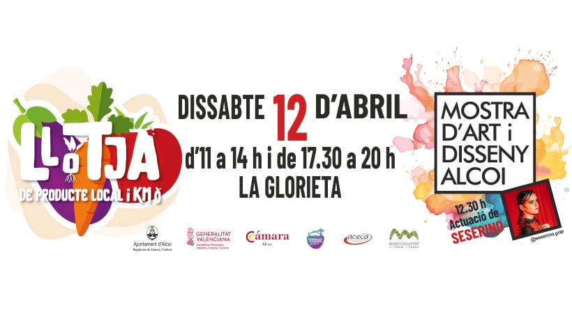 «Mostra d’Art i Disseny Alcoi» x «Llotja de Productes Locals i km0»