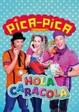 PICA PICA: '¡HOLA CARACOLA!'