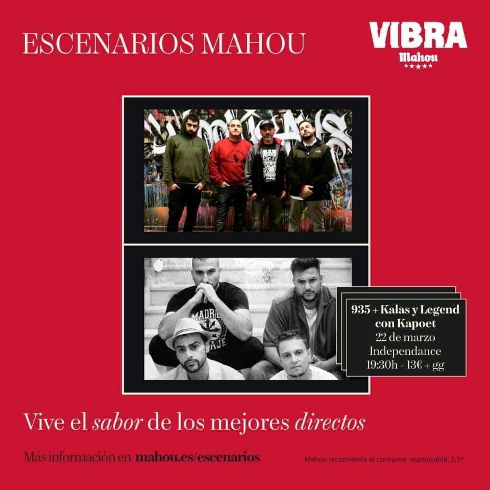 ESCENARIOS VIBRA MAHOU: 935 + KALAS Y LEGEND CON KAPOET