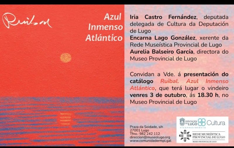 Presentación do Catálogo 'Ruibal. Azul Inmenso Atlántico'