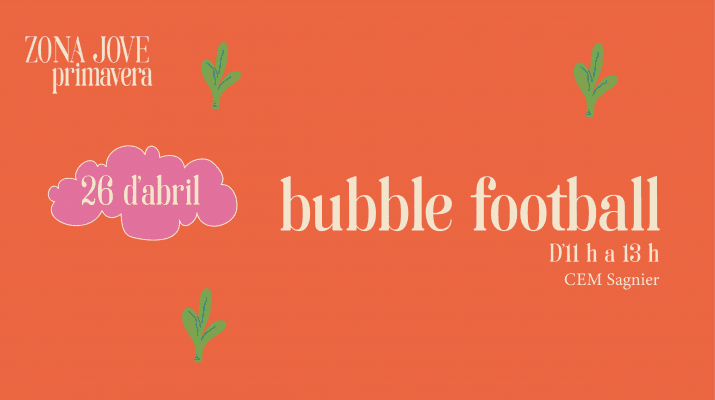 Zona Jove Primavera: Bubble Football