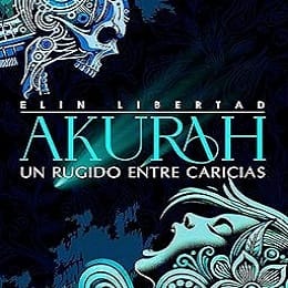 Akurah, un rugido entre caricias