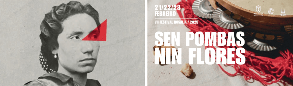 VII Festival Rosalía Sen pombas nin flores