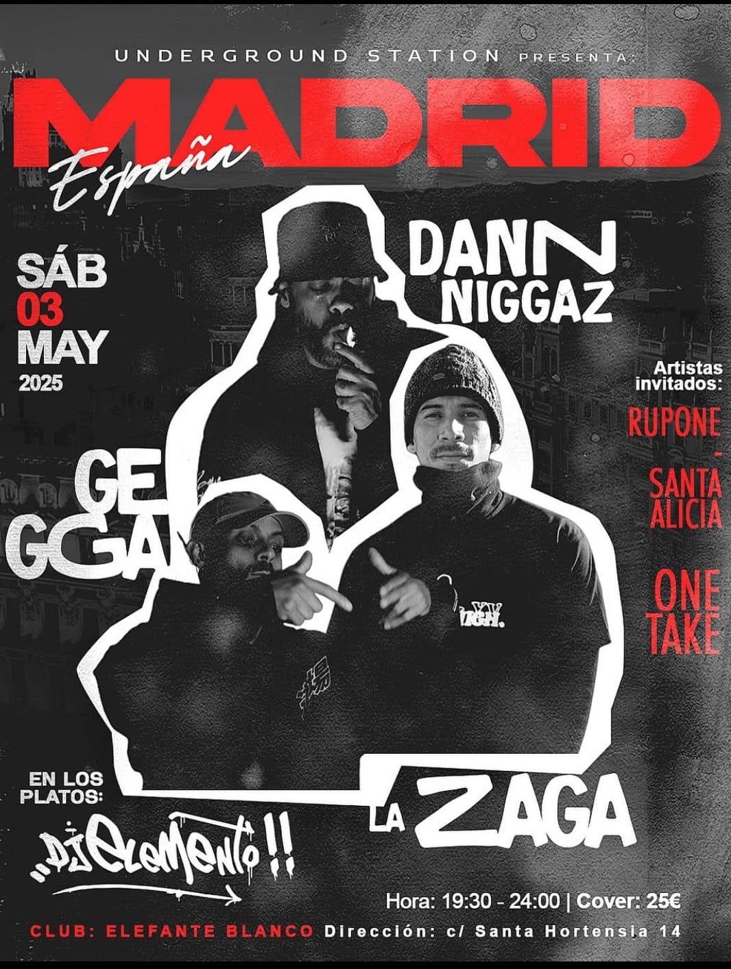DANN NIGGAZ + GEGGA + LA ZAGA en MADRID