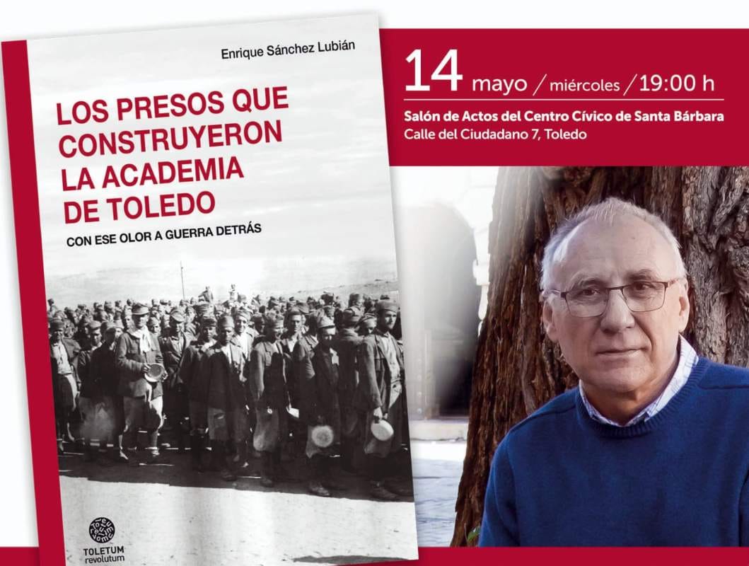 Presentación del libro 'Los presos que construyeron la Academia de Toledo'