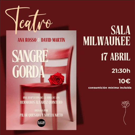 Sala Milwaukee - Teatro `Sangre Gorda´