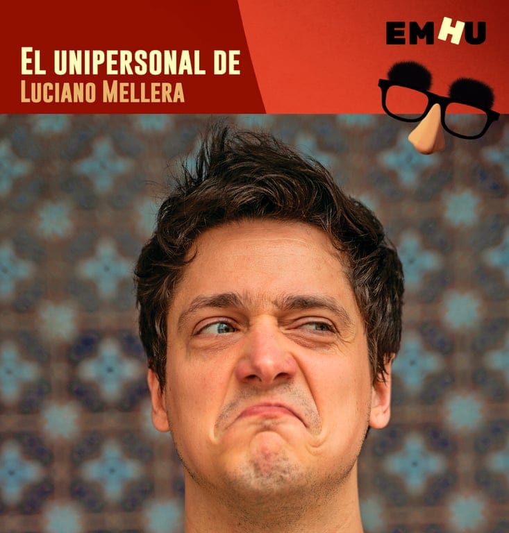 EMHU 2025 - LUCHO MELLERA - EL UNIPERSONAL DE LUCHO MELLERA