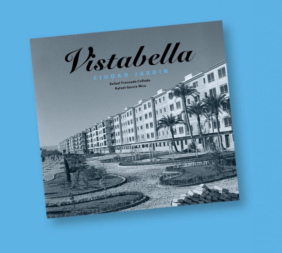 Presentación del libro 'Vistabella, ciudad jardín'
