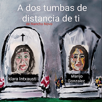 'A dos tumbas de distancia de ti' Microteatro